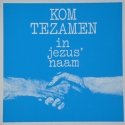 Discipel - Kom tezamen in Jezus' naam