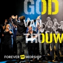 Forever Worship - God van Trouw