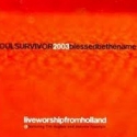 Soul Survivor Holland - Blessed be the Name