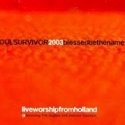 Soul Survivor Holland - Blessed be the Name