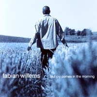 Fabian Willems - ..but joy comes in the morning