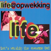 Life@Opwekking - (1) Let's worship the awesome God