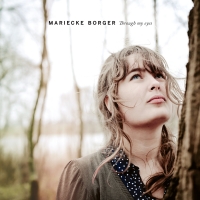 Mariecke Borger - Through my eyes