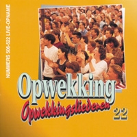 Opwekking - Opwekkingsliederen 22