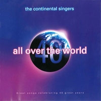 The Continentals - All over the world - 40 years more than music