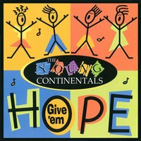 Young Continentals - Give 'em hope